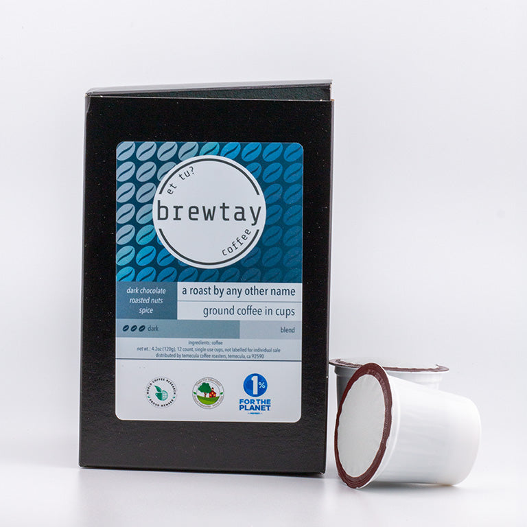 A Roast By Any Other Name Coffee K-Cups Brewtay Coffee
